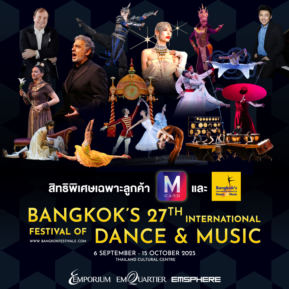 BANGKOK’S 27TH INTERNATIONAL FESTIVAL OF DANCE & MUSIC