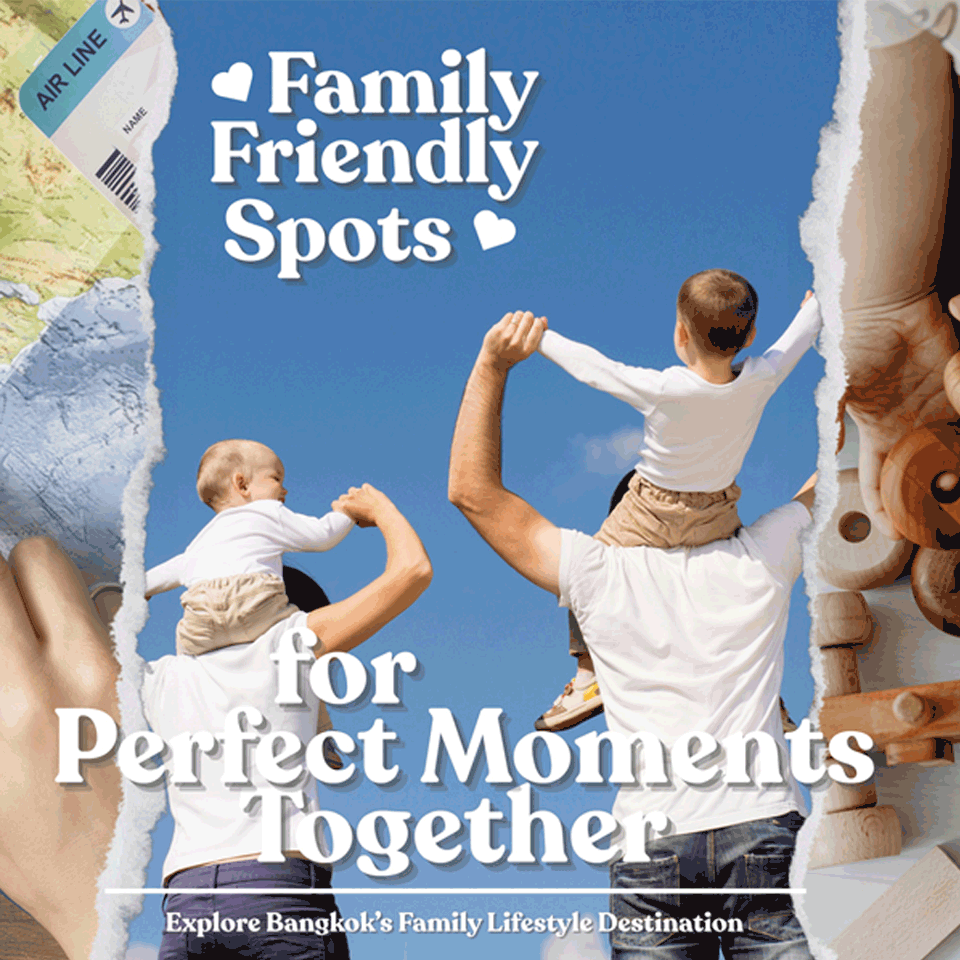 ปักหมุดพิกัดความสุข ตอบโจทย์ทุกเจเนอเรชันกับ Family-Friendly Spots ที่ EM District